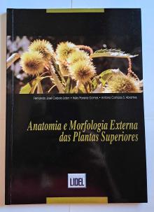 Anatomia e Morfologia Externa das Plantas Superiores - Fernando José Cebola Lid...