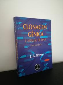 Clonagem Gênica e Análise de DNA Uma Introdução 4ª Ed