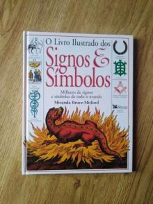 O Livro Ilustrado dos Signos e Símbolos - Miranda Bruce-Mitford
