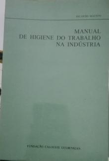 Manual da Higiene do Trabalho na IndÃºstria - Ricardo Macedo 